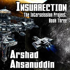 Insurrection by Arshad Ahsanuddin