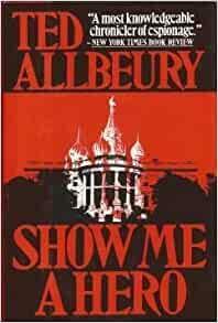 Show Me A Hero by Ted Allbeury