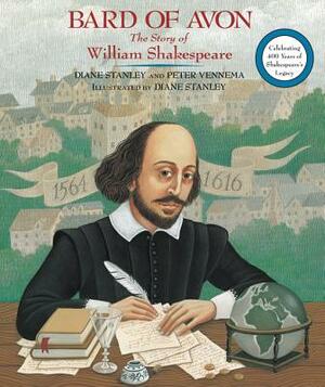 Bard of Avon: The Story of William Shakespeare by Peter Vennema, Diane Stanley