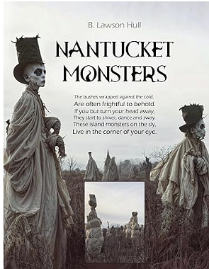 Nantucket Monsters by B. Lawson Hull