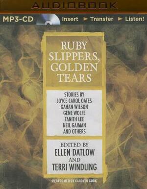 Ruby Slippers, Golden Tears by Ellen Datlow, Terri Windling