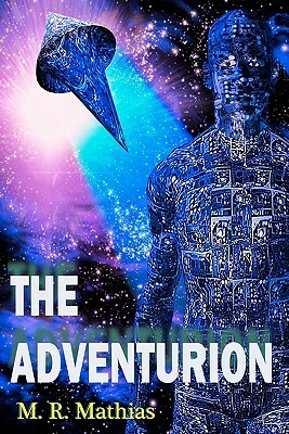 The Adventurion by M. R. Mathias