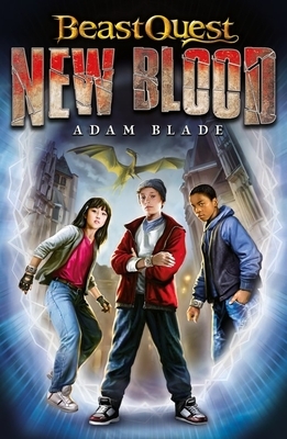 Beast Quest: New Blood by Adam Blade