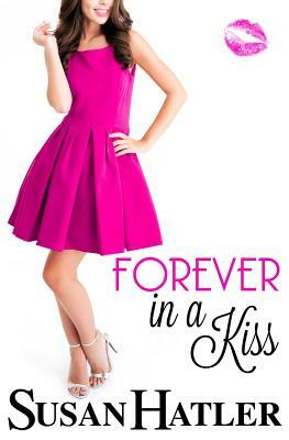 Forever in a Kiss by Susan Hatler