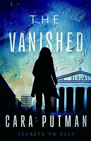 The Vanished by Cara C. Putman