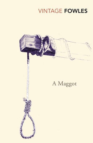 A Maggot by John Fowles