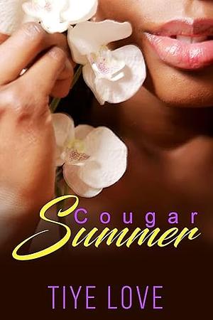 Cougar Summer by Tiye Love