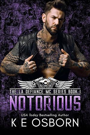 Notorious (LA Defiance MC #1) by K.E. Osborn