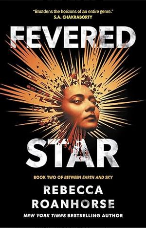 Fevered Star by Rebecca Roanhorse