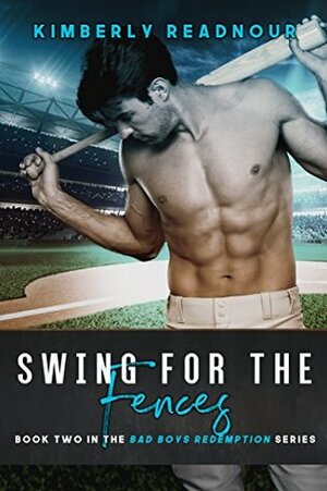 Swing For The Fences by Kimberly Readnour