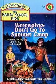 Werewolves Don't Go to Summer Camp by Debbie Dadey, Marcia Thornton Jones