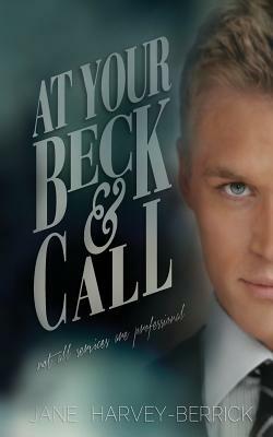 At Your Beck & Call by Jane Harvey-Berrick