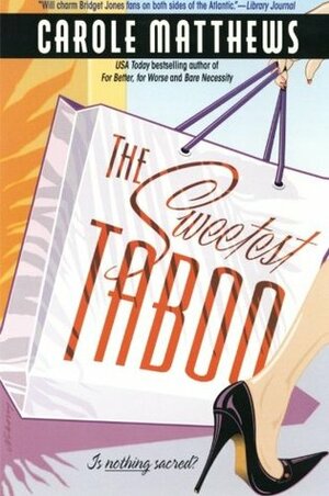 The Sweetest Taboo by Carole Matthews