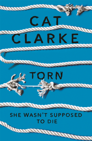 Torn by Cat Clarke