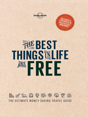 The Best Things in Life are Free by Lonely Planet