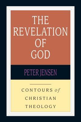 Revelation of God by Peter Jensen