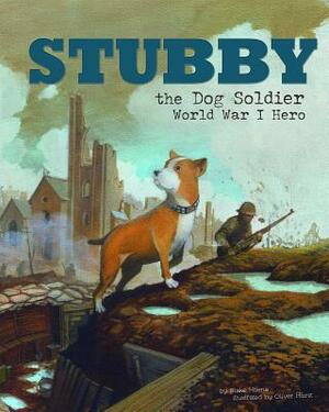 Stubby the Dog Soldier: World War I Hero by Blake Hoena