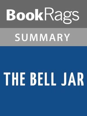 The Bell Jar by Sylvia Plath l Summary & Study Guide by BookRags