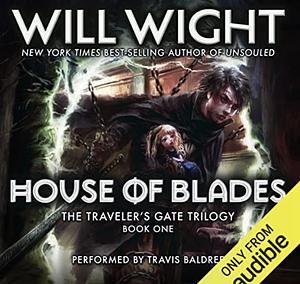 House of Blades by Will Wight