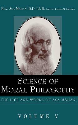Science of Moral Philosophy. by Asa Mahan