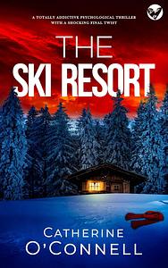 The Ski Resort by Catherine O'Connell