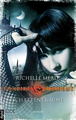 Schattenträume by Richelle Mead