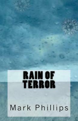 Rain of Terror by Mark Phillips