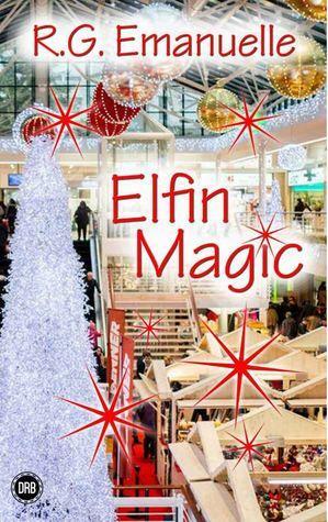 Elfin Magic by R.G. Emanuelle