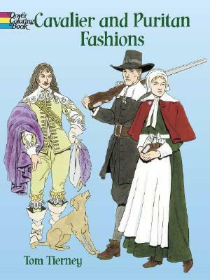 Cavalier and Puritan Fashions by Tom Tierney