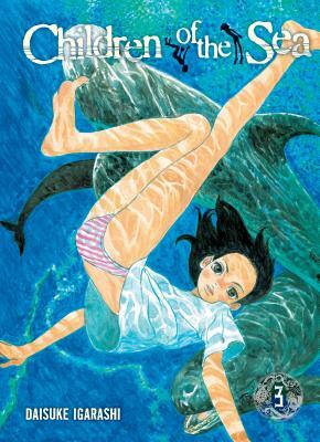 Children of the Sea, Vol. 3 by Daisuke Igarashi