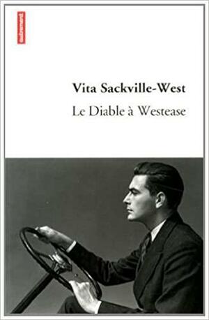 Le Diable à Westease by Vita Sackville-West, Micha Venaille