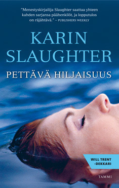 Pettävä hiljaisuus by Karin Slaughter