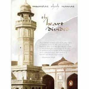 The Heart Divided by Mumtaz Shah Nawaz