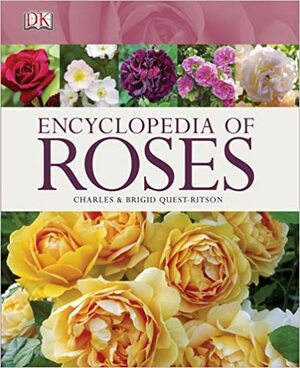 Encyclopedia Of Roses by Charles Quest-Ritson