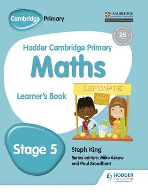 Hodder Cambridge Primary Maths Learner's Book 5 by Steph King