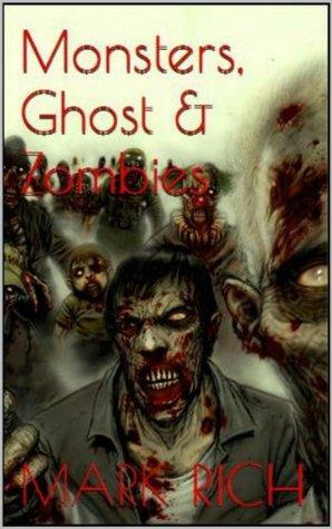 Monsters,Ghost And Zombies by Mark Rich