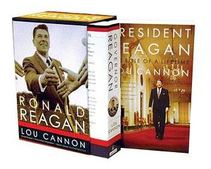 Ronald Reagan: A Life In Politics by Lou Cannon