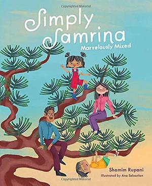 Simply Samrina: Marvelously Mixed by Shamim Rupani