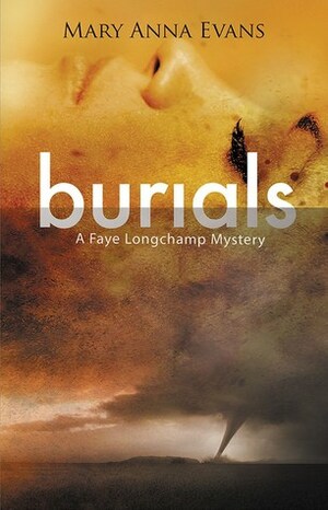 Burials by Mary Anna Evans