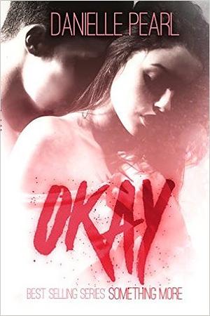 Okay by Danielle Pearl