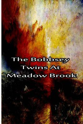 The Bobbsey Twins At Meadow Brook by Laura Lee Hope