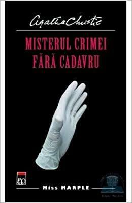 Misterul crimei fara cadavru by Agatha Christie