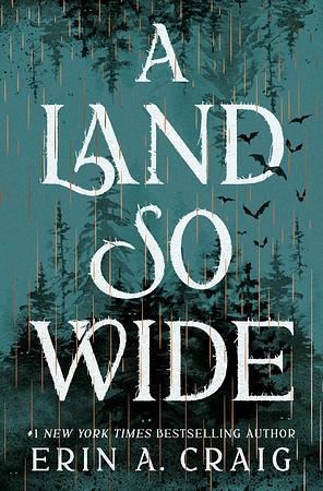 A Land So Wide by Erin A. Craig