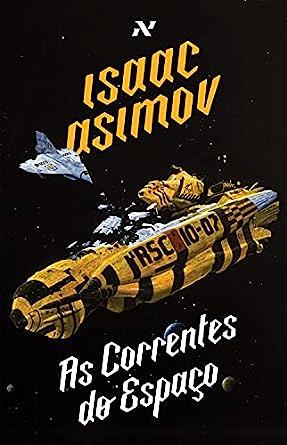 As Correntes do Espaço by Isaac Asimov