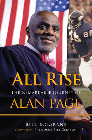 All Rise: The Remarkable Journey of Alan Page by Bill Clinton, Bill McGrane