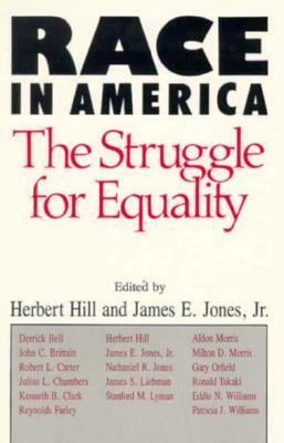 Race in America: The Struggle for Equality by Herbert Hill