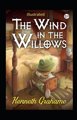 The Wind in the Willows Illustrated by Kenneth Grahame