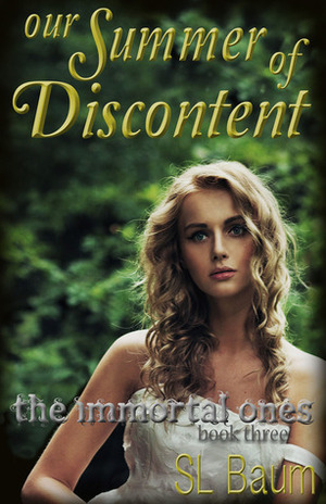 Our Summer of Discontent by S.L. Baum
