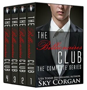The Billionaires Club: The Complete Series by Sky Corgan