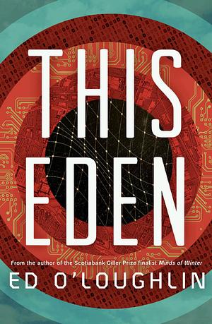 This Eden by Ed O’Loughlin